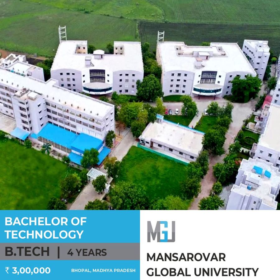 Bachelor of Technology [B.Tech] at Mansarovar Global University, Bhopal
